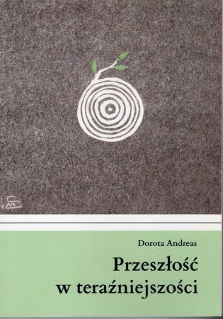 Andreas Dorota - Przeszłość w teraźniejszości.jpg