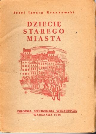 Kraszewski Józef Ignacy - Dziecię Starego Miasta.jpg