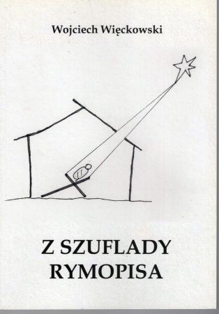 Więckowski Wojciech - Z szuflady rymopisa.jpg