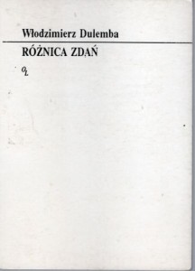 Dulemba Włodzimierz - Różnica zdań.