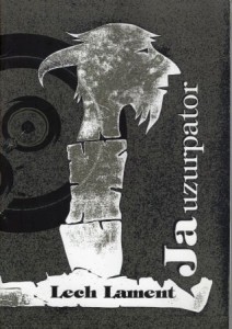 Lament Lech - Ja, uzurpator.