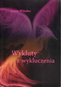 Witalec Anna - Wykluty z wykluczenia.