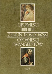 Kosidowski Zenon - Opowieści biblijne. Opowieści ewangelistów.