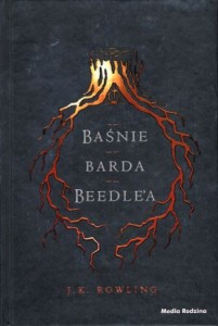 Rowling J.K. - Baśnie Barda Beedle'a. Przełożone z run na język angielski przez Hermionę Granger a na polski przez Andrzeja Polkowskiego. /Harry Potter/.