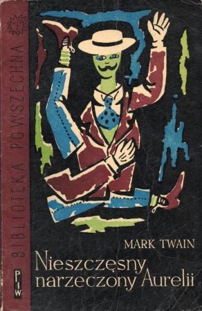 Twain Mark - Nieszczęsny narzeczony Aurelii.jpg