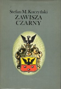 Kuczyński Stefan M. - Zawisza Czarny. Powieść historyczna.