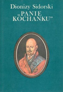 Sidorski Dionizy - Panie kochanku. /Karol Radziwiłł/.