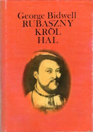 Bidwell George - Rubaszny Król Hal.jpg