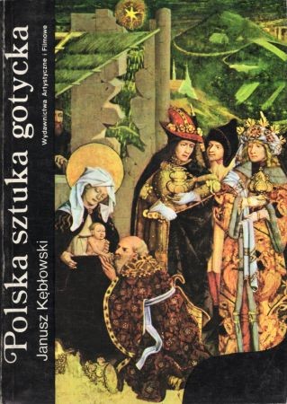 Kębłowski Janusz - Polska sztuka gotycka.jpg