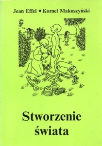 Effel Jean, Makuszyński Kornel - Stworzenie świata.