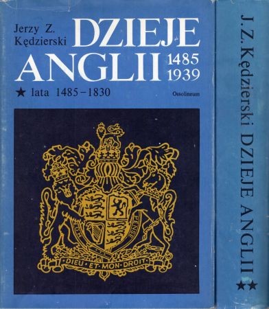 Kędzierski Jerzy Z. - Dzieje Anglii 1485-1939. Tom I-II.jpg