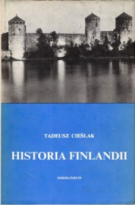 Cieślak Tadeusz - Historia Finlandii.