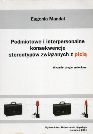 Mandal Eugenia - Podmiotowe i interpersonalne konsekwencje stereotypów związanych z płcią.jpg