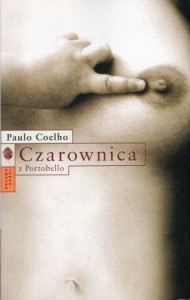 Coelho Paulo - Czarownica z Portobello. Przekład Michał Lipszyc.