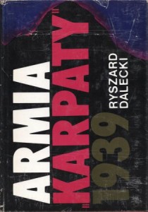 Dalecki Ryszard - Armia "Karpaty" 1939 .