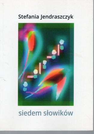 Jendraszczyk Stefania - Siedem słowików.jpg
