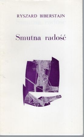 Biberstajn Ryszard - Smutna radość.jpg