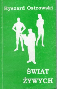 Ostrowski Ryszard - Świat żywych.