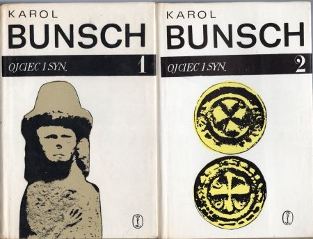 Bunsch Karol - Ojciec i syn. Powieść z czasów Mieszka I i Bolesława Chrobrego.jpg