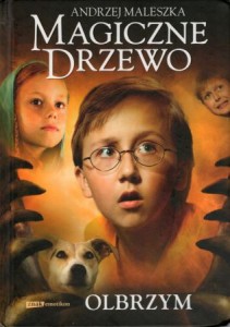 Maleszka Andrzej - Magiczne Drzewo. Olbrzym. Ilustracje Autora.
