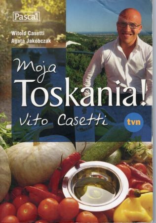 Casetti Vito, Jakóbczak Agata - Moja Toskania.jpg