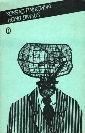 Fiałkowski Konrad - Homo Divisus.jpg