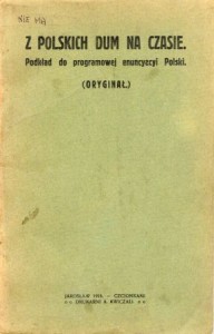 Z polskich dum na czasie. Podkład do programowej enuncyacyi Polski. (Oryginał).