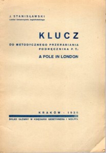 Stanisławski Jan - Klucz do metodycznego przerabiania podręcznika p.t.: "A pole in London".