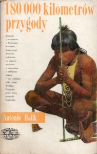 Halik Tony- 180 000 kilometrów przygody. /Naokoło Świata/.