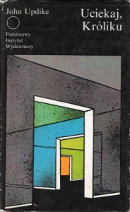Updike John - Uciekaj, króliku. Przełożyła Ariadna Demkowska - Bohdziewicz. /Współczesna Proza Światowa/.