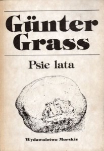 Grass Gunter - Psie lata. Przełożył Sławomir Błaut.