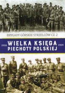 Wielka Księga Piechoty Polskiej. Tom 53. Brygady Górskie Strzelców cz. 2. 