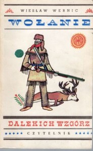 Wernic Wiesław - Wołanie dalekich wzgórz. Ilustrował S. Rozwadowski.