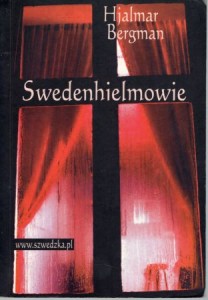 Bergman Hjalmar - Swedenhielmowie. Komedia w czterech aktach. Przełożył Paweł Pollak.