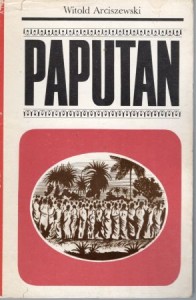 Arciszewski Witold - Paputan, czyli powieść o "ostatnim raju na ziemi".