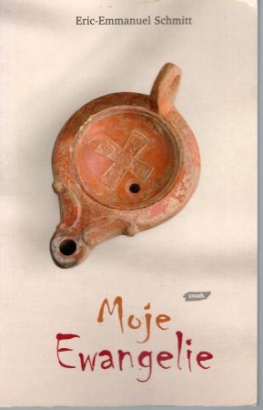 Schmitt Eric-Emmanuel - Moje Ewangelie.jpg