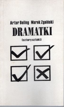 Beling Artur, Zgaiński Marek - Dramatmatki. (Cztery sztuki).jpg