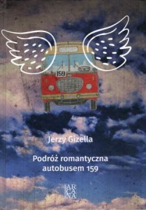 Gizella Jerzy - Podróż romantyczna autobusem 159.