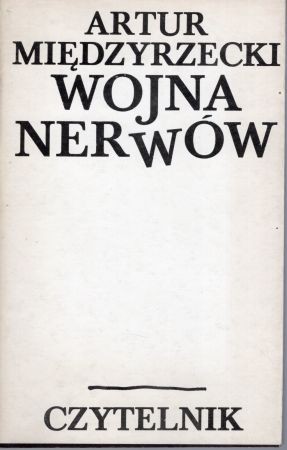 Międzyrzecki Artur - Wojna nerwów.jpg