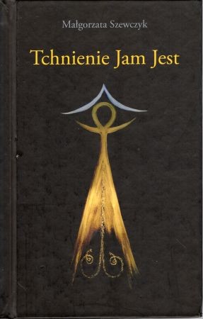 Szewczyk Małgorzata - Tchnienie Jam Jest.jpg