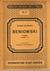 Słowacki Juliusz - Beniowski. Poema. Pieśni I-V.  Opracowali Andrzej i Artur Górscy.