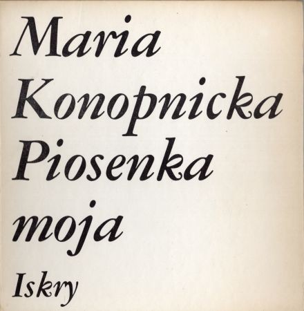 Konopnicka Maria - Piosenka moja.jpg