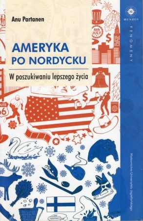 Partanen Anu - Ameryka po nordycku. W poszukiwaniu lepszego życia.jpg