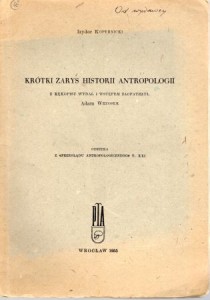 Kopernicki Izydor - Krótki zarys historii antropologii.