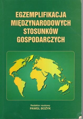 Egzemplifikacja międzynarodowych stosunków gospodarczych. Materiały do ćwiczeń. Redaktor.jpg