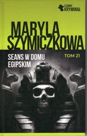 Szymiczkowa Maryla - Seans w Domu Egipskim.jpg
