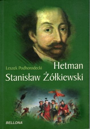 Podhorodecki Leszek - Wielki Hetman Stanisław Żółkiewski.jpg