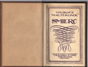 Maeterlinck Maurycy - Śmierć. Przekład Haliny Czarkowskiej.