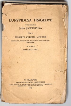 Eurypides - Tragedye w przekładzie Jana Kasprowicza. Tom II. Tragedye wojenne o ateńskie. Heraklidzi. Andromache. Błagalnice. Ion. Trojanki.jpg