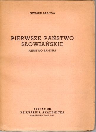 Labuda Gerard - Pierwsze państwo słowiańskie. Państwo Samona.jpg